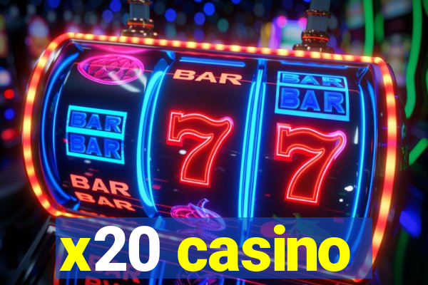 x20 casino